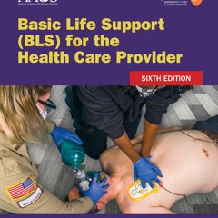 ❤READ❤ BOOK ⚡PDF⚡ Basic Life Support (BLS) for the Health Care Provider