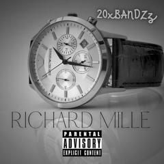 20xBandzz-“Richard Mille”