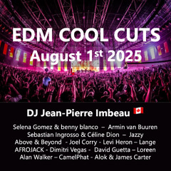 EDM COOL CUTS : AUGUST 1st 2025