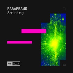 PARAFRAME - Shining [UV Noir]