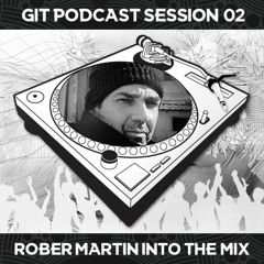 GIT Podcast Session 02 #  Rober Martin Into The Mix