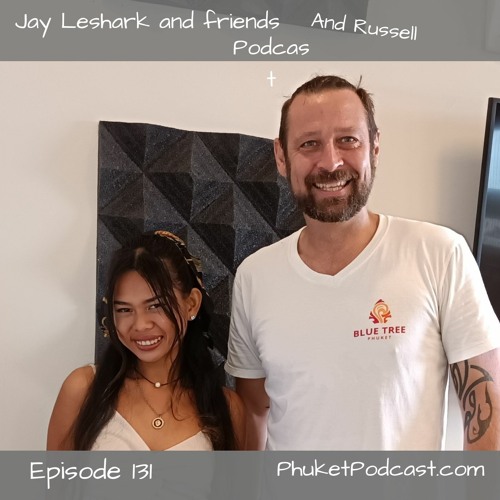 Episode 131 Elegant Art Phuket With Mayuree
