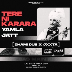 Dhami Dub - Tere Ni Karara (feat. JXXTA)