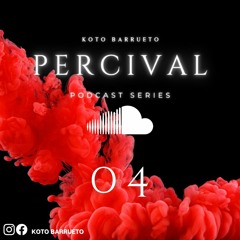 PERCIVAL Podcast series 04 by eMe