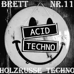 Brett Nr. 11 // Acid and Techno // 154 - 160 BPM !!