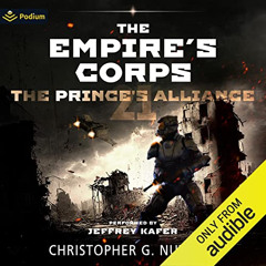 DOWNLOAD PDF 📑 The Prince's Alliance: The Empire's Corps, Book 21 by  Christopher G.