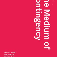 [PDF]❤️ The Medium of Contingency (Urbanomic / Redactions)