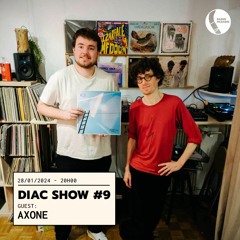 Diac Show #9 w/ Axone