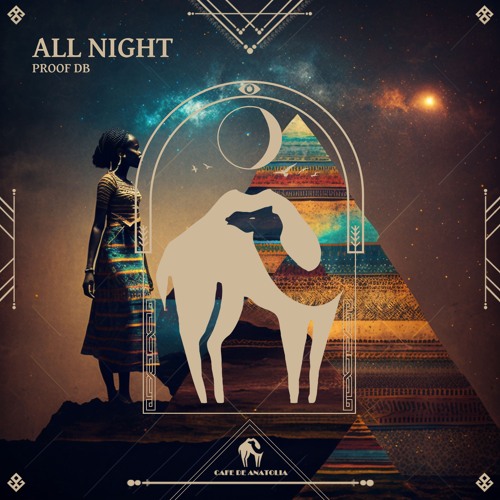 Proof Db - All Night (Cafe De Anatolia)