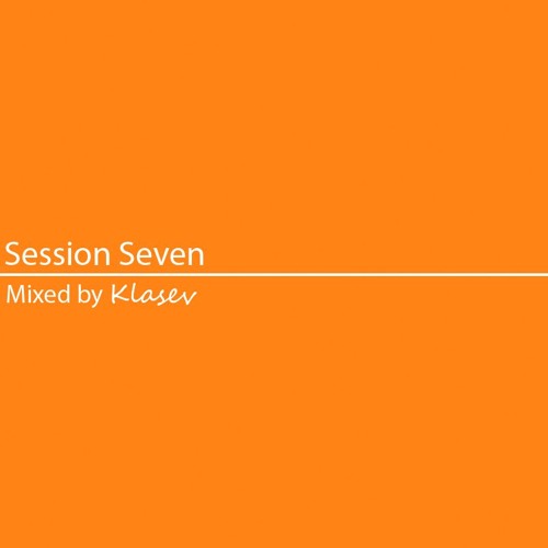 Session 7 - HOUSE / TECH HOUSE MIX