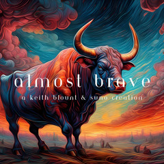 Almost Brave