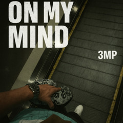 ON MY MIND