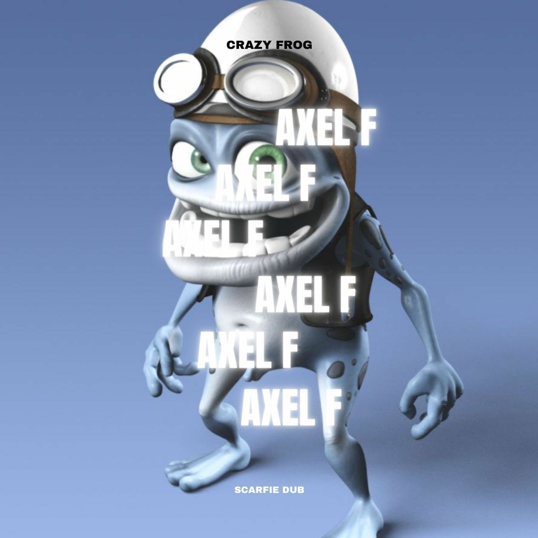 Stream CRAZY FROG - AXEL F [SCARFIE DNB REMIX] by SCARFIE