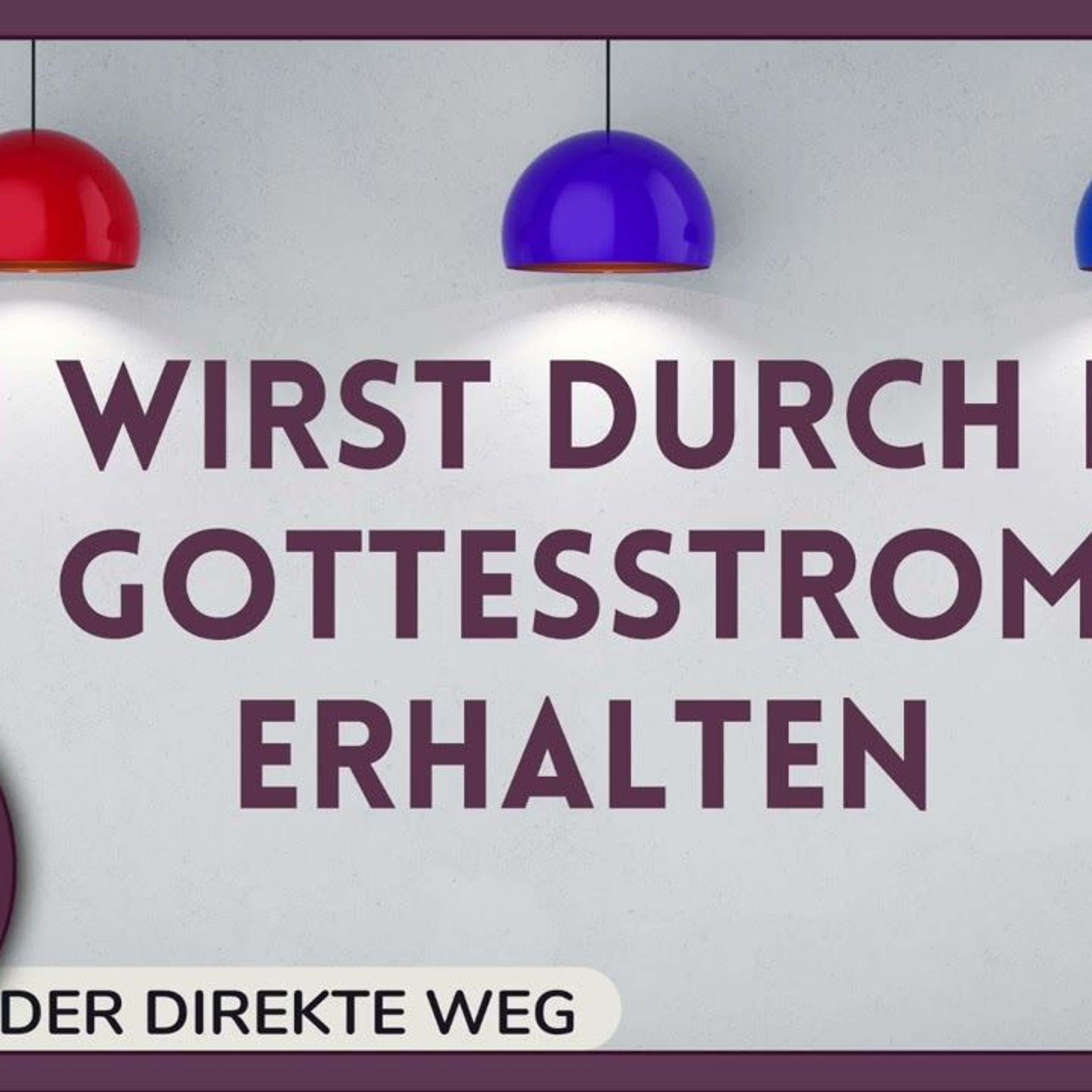 Gottfried Sumser - DER DIREKTE WEG - Ein Kurs in Wundern