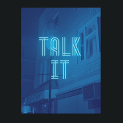 Talk It (Prod by. ThatOneGuy)