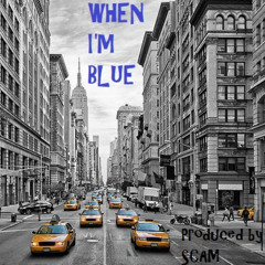 When I'm Blue (Instrumental) (Prod.by SCAM) (82.000 BPM)