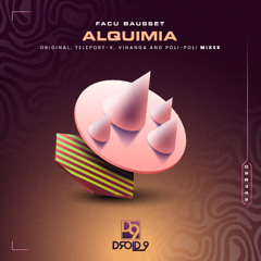 Facu Bausset - Alquimia (Teleport-X Remix) [Droid9]