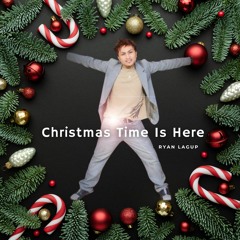 Christmas Time Is Here
