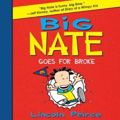 Big Nate Book 04 - Goes For Broke (AudioBook)