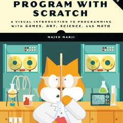❤ PDF Read Online ❤ Learn to Program with Scratch: A Visual Introducti