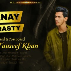 Anjanay Se Rasty- Tauseef Khan - Video Song - Melodeez Recordz - New Song 2023 - New Song 2024