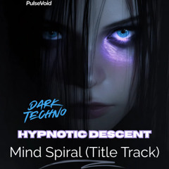 Mind Spiral (Title Track)