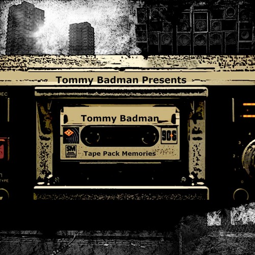 *Tommy Badman - Tape Pack Memories*