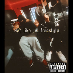 not like us freestyle (ft AnthonyB)