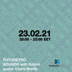 Futuretro Sounds @ Avopolis Radio With Eddoh 23.02.2021