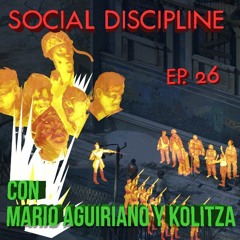 SD26 - con Mario Aguiriano y Kolitza - Comunismo y Crisis