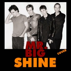 MR. BIG - Shine