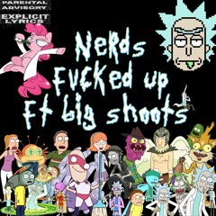 NERDS - FVCKED UP feat. Big Shoots (prod. Ocean