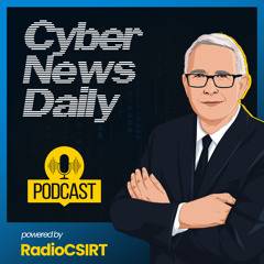 RadioCSIRT Cyber Daily News du 5 Octobre 2024