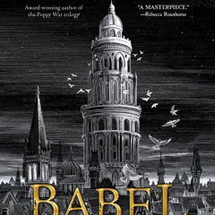 (PDF) Download Babel: An Arcane History BY : R.F. Kuang