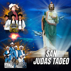San Judas Tadeo (feat. Austeros Del Barranco)