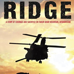 free EBOOK 📕 ROBERTS RIDGE: A Story of Courage and Sacrifice on Takur Ghar Mountain,