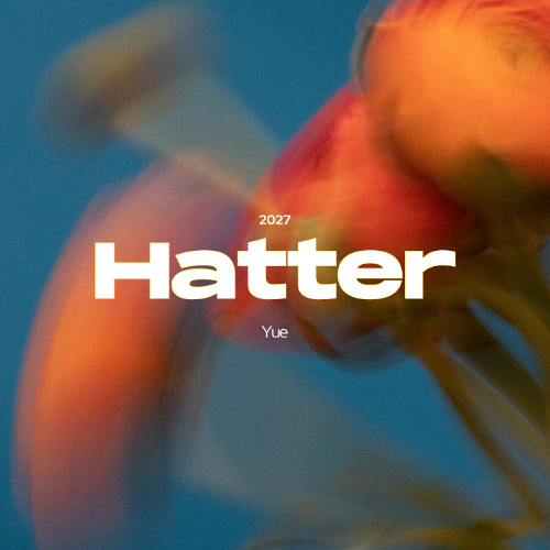 Stream Hatter Stream HATTER by YUE | Listen online for free on SoundCloud