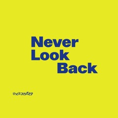 Never Look Back
