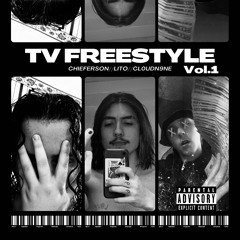 TV Freestyle feat. Lito.ft5 and CL0UDN9NE