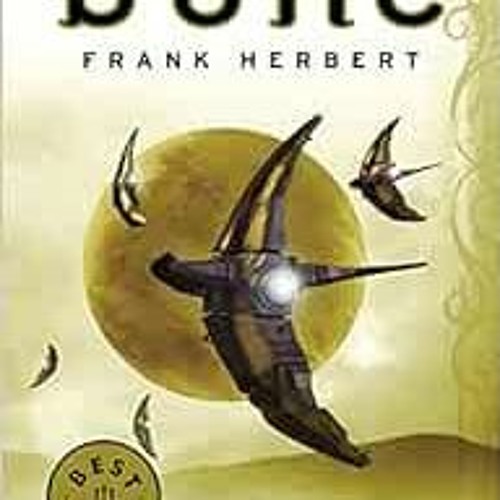 [VIEW] [EPUB KINDLE PDF EBOOK] Dune (Las crónicas de Dune 1) (Spanish Edition) by Frank Herbert,Dom