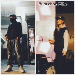 Bum Choe Miba_rinzin namss×som ken ji