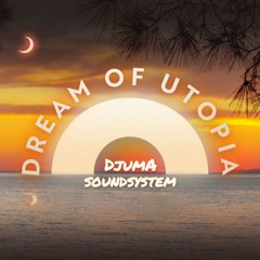 Djuma Soundsystem @ Dream Of Utopia Festival 2021