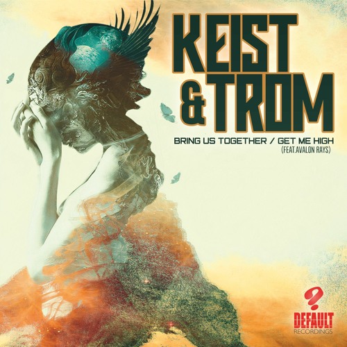 Keist & tr0m - Get Me High (feat. Avalon Rays) - Out Now