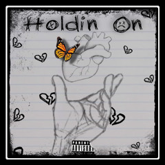 Holdin On (Feat. Dxrby)