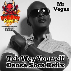 Tek Wey Yuhself(Dansa Redhott Refix)