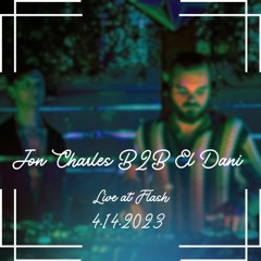 LIVE at Flash (4.14.2023) - Jon Charles B2B El Dani