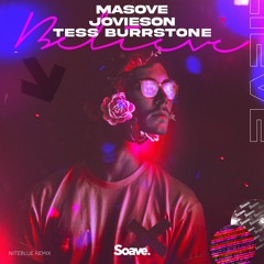 Masove, Jovieson & Tess Burrstone - Believe - Niteblue Remix