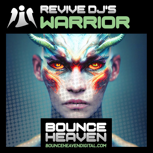 Revive DJ's - Warrior (coming to BOUNCE HEAVEN 27th Oct)