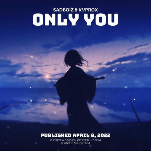 Sadboiz & Kvprox - Only You