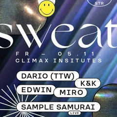 Live @ Sweat 5/11/21 - Climax Institutes